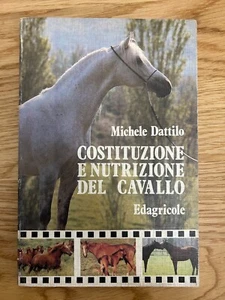 COSTITUZIONE E NUTRIZIONE DEL CAVALLO DI MICHELE DATTILO EDAGRICOLE 1991 - Imagen 1 de 11