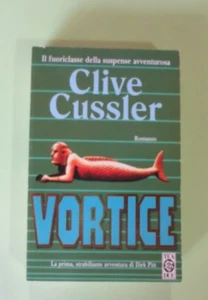 CLIVE CUSSLER - VORTICE - ED.TEA 120925 - Foto 1 di 1
