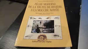 💐tbe INTROUVABLE JL PELLETIER PÊCHE MODERNE DE LA TRUITE DE RIVIERE A LA MOUCHE - Picture 1 of 10