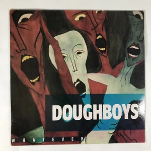 Doughboys Whatever Vinyl Record Vinyl Record 12” 1987 John Kastner - Picture 1 of 12