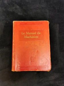 1950 Le Manuel du Machiniste French Machinist Manual Quebec Canada Vintage Book - Foto 1 di 7