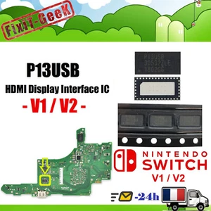 Puce HDMI P13USB -Original Haute Qualité -HDMI Display IC- Nintendo Switch V1/V2 - Picture 1 of 1