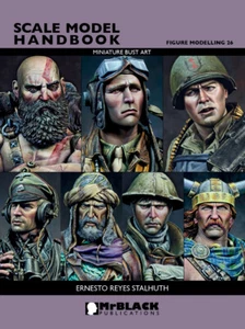 Scale Model Handbook 26 - Figure Modelling 26 - Ernesto Reyes Stalhuth Bust Art - Picture 1 of 12