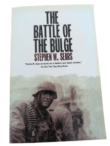 THE BATTLE OF THE BULGE By Stephen W. Sears Paperback Photos New Copy - Picture 1 of 3