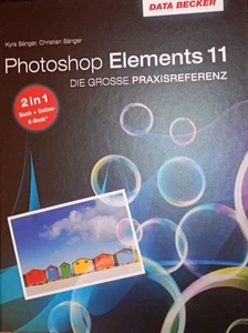 Photoshop Elements 11 2 neue umfangreiche Hand-Bücher zur Software - Bild 1 von 2