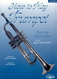 How to Play Trumpet in 23 Easy Lessons * Shipped Directly from Publisher! - Picture 1 of 2