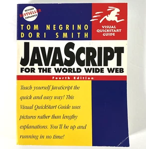 JavaScript for the World Wide Web, Fourth Edition, by Tom Negrino, Paperback - Bild 1 von 10