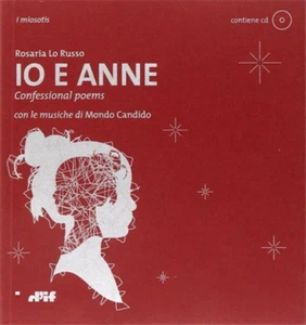 Rosaria Lo Russo. - Io e Anne. Confessional poems. - Imagen 1 de 1