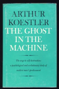 Arthur Koestler Ghost in the Machine Psychology Mind Behavior Violence Suicide - Picture 1 of 1