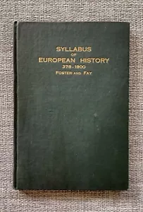 RARE VINTAGE 1912 A Syllabus of European History 378-1900 Herbert Darling Foster - Picture 1 of 11