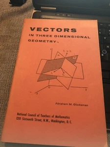 Vectors In Three-Dimensional Geometry Abraham M Glicksman NCTM 1961 - Picture 1 of 9