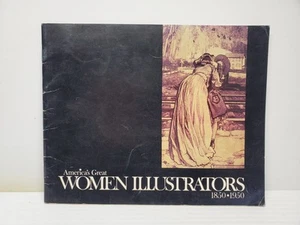 Americas Great Women Illustrators 1850-1950 Vintage 1985 Art Exhibition Catalog - Picture 1 of 14