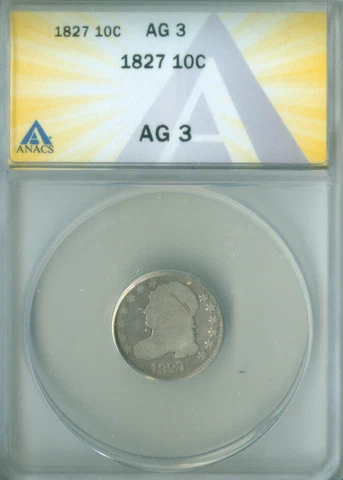 1827 Capped Bust Dime ANACS AG-3 FREE S/H (2227850) Cover