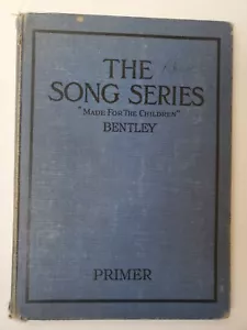 The Song Series Made For the Children Alys Bentley 1907 HB - Imagen 1 de 12
