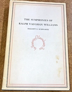 Symphonies of Ralph Vaughan Williams HC Elliott Schwartz 1964 U of MA VNTG - Picture 1 of 9