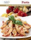 Pasta: Delicious Recipes for Italian Favorites by Academia Barilla - New