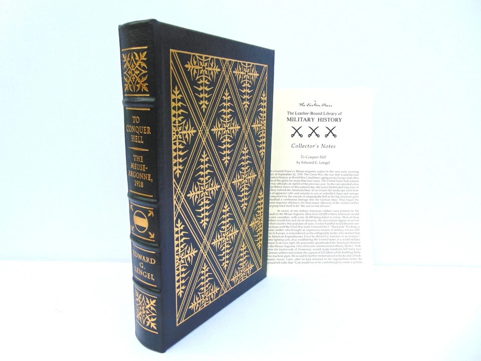 Easton Press: To Conquer Hell: The Meuse-Argonne, 1918 by Edward G. Lengel (WWI) Foto 1 de 1