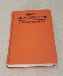 Beasts, Men and Gods 1931 by Ferdinand Ossendowski Hardcover - Bild 1 von 15