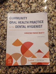 Community Oral Health Practice for the Dental Hygienist Beatty 5th Ed Free Ship - Picture 1 of 3