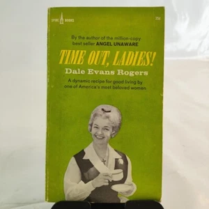 Time Out Ladies Dale Evans Rogers 1969 Rare 1st Spire Vintage Paperback Gift - Bild 1 von 15