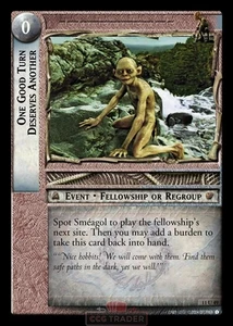 LOTR TCG 11U49 One Good Turn Deserves Another Shadows - Picture 1 of 1