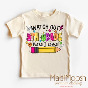 Watch Out 5th Grade Here I Come Shirt - Back To School Shirt - Picture 1 of 8