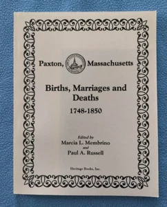 Paxton, Massachusetts 1748-1850 Family History Genealogy Record Marriages Deaths - Picture 1 of 6