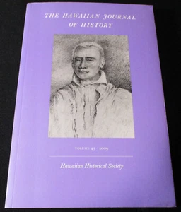 HAWAIIAN JOURNAL OF HISTORY Vol 43 2009 Hawaiian Historical Society - Picture 1 of 15