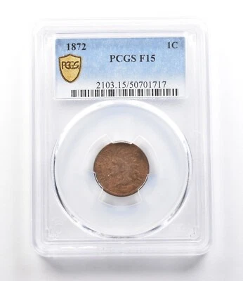 1872 Indian Head Cent F15 PCGS *2660 - Image 1 of 3