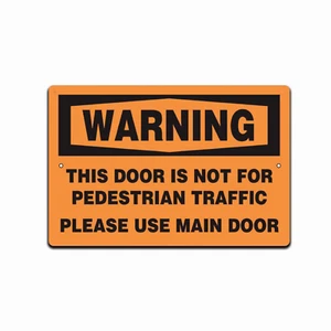 Industrial Caution  Warehouse Osha Sign Warning This Door Is Not For Pedestrians - Picture 1 of 5
