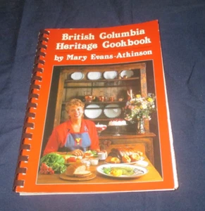 British Columbia Heritage Cookbook from Mary Evans-Atkinson - Picture 1 of 4