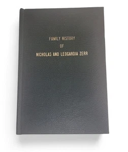 Family History of Nicholas and Leogardia Zerr Genealogy Ancestry - Picture 1 of 6