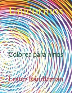 Unicornios: Colorea para ninos by Lester Randleman (Spanish) Paperback Book - Picture 1 of 1