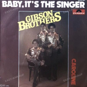 Gibson Brothers - Baby, It's The Singer GER 7in 1978 (VG+/VG+) ' - Bild 1 von 1