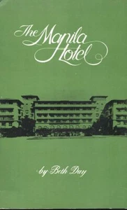 THE MANILA HOTEL: The Heart and Memory of a City Vintage Travel - Imagen 1 de 1