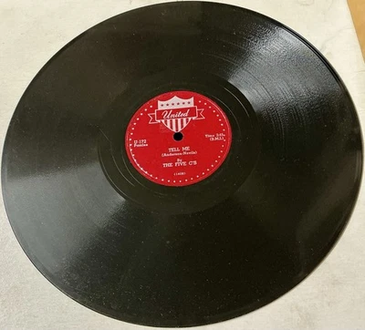 The Five C’s  1954 DOO WOP 78 Tell Me / Whoo-Wee Baby UNITED Mint- HEAR - Image 1 of 2