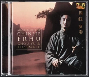 ZHOU YU & ENSEMBLE - Master Of The Chinese Erhu - CD - Foto 1 di 1