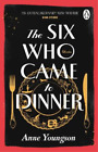 Anne Youngson The Six Who Came to Dinner (Paperback) (UK IMPORT)
