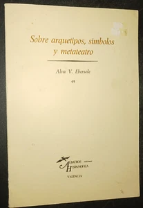 Sobre arquetipos, simbolos y metateatro Albatros Hispanofila 1988 Alva Ebersole - Bild 1 von 5