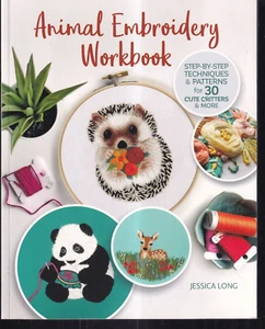 ANIMAL EMBROIDERY WORKBOOK: By Jessica Long (2020 Trade Paperback){E7} - Picture 1 of 2