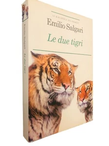 Emilio Salgari LE DUE TIGRI - romanzo d'avventura per ragazzi (Sandokan) - Foto 1 di 3