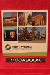 Prix national de la construction bois (prix 2013 - édition 2014)- livre occasion - Imagen 1 de 1