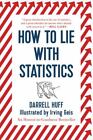 Wie man mit Statistiken lügt von Huff, Darrell