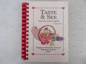 2002 TASTE AND SEE KINGMAN MENNONITE CHURCH COLLECTION RECIPE COOKBOOK KS Kansas - Imagen 1 de 1