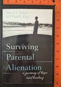 Surviving Parental Alienation: A Journey of Hope and Healing by Baker: Used - Imagen 1 de 4