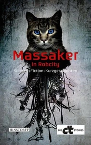 Massaker in RobCity : Science-Fiction-Kurzgeschichten Jürgen Rink (Herausgeber) - Picture 1 of 1