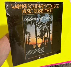 VINTAGE RARE WARNER SOUTHERN COLLEGE MUSIC DEPARTMENT ~ REFLECTIONS OF GLORY LP - Picture 1 of 11