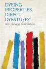 Dyeing Properties, Direct Dyestuffs, Geigy Chemica