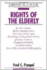 RIGHTS OF THE ELDERLY (LIBRARY IN A BOOK) By Fred C. Pampel - Hardcover *VG+*