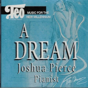 Teo Macero Presents: A Dream by Joshua Pierce (CD, 2000) Renown Pianist/Sealed! - Bild 1 von 1